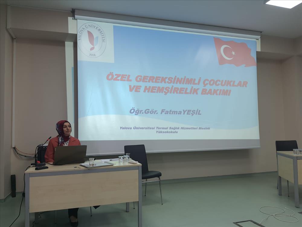  Öğr.Gör.Fatma YEŞİL  “Özel Gereksinimli Çocuklarda Hemşirelik Bakımı” Konusunda Sunum Gerçekleştirdi.